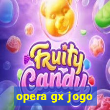 opera gx jogo